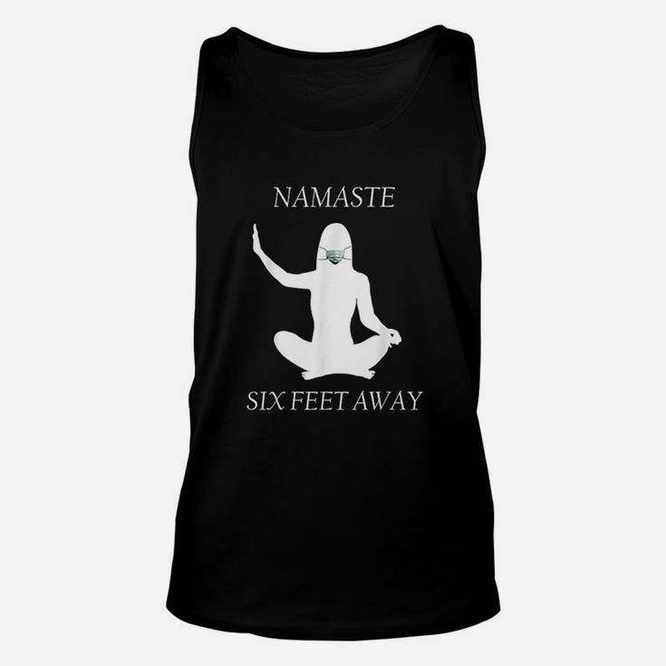 Namaste Six Feet Away 6 Ft Yoga Meditation Face Unisex Tank Top