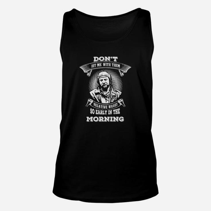 Negative Waves So Early In The Morning T Shirt Unisex Tank Top