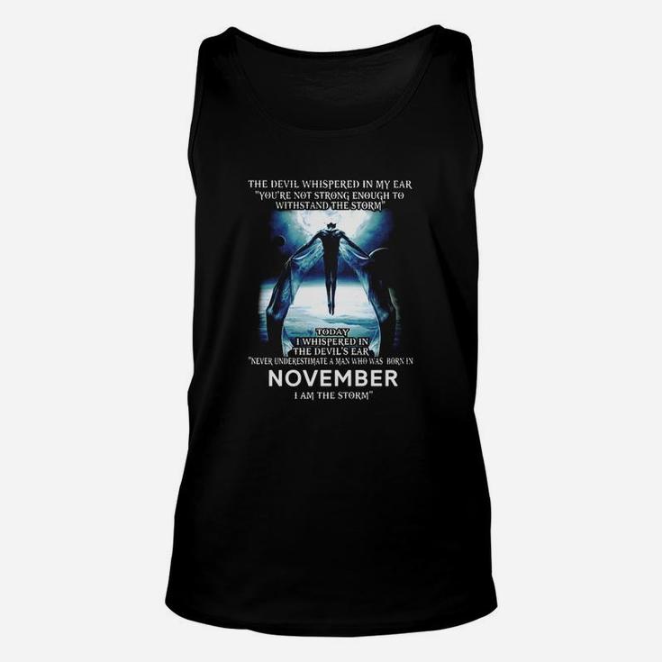 Never Underestimate A Man Who Was Born In November I'm The Storm Unisex Tank Top