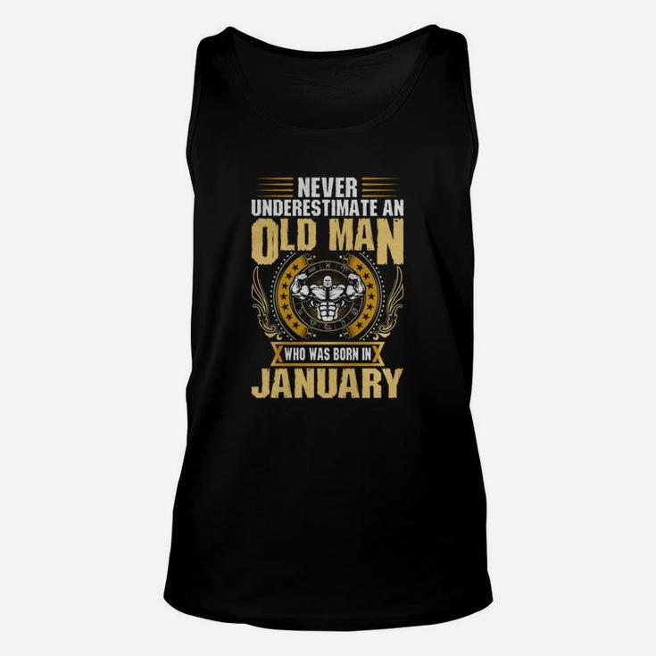 Never Underestimate An Old Man Born In January Unisex Tank Top