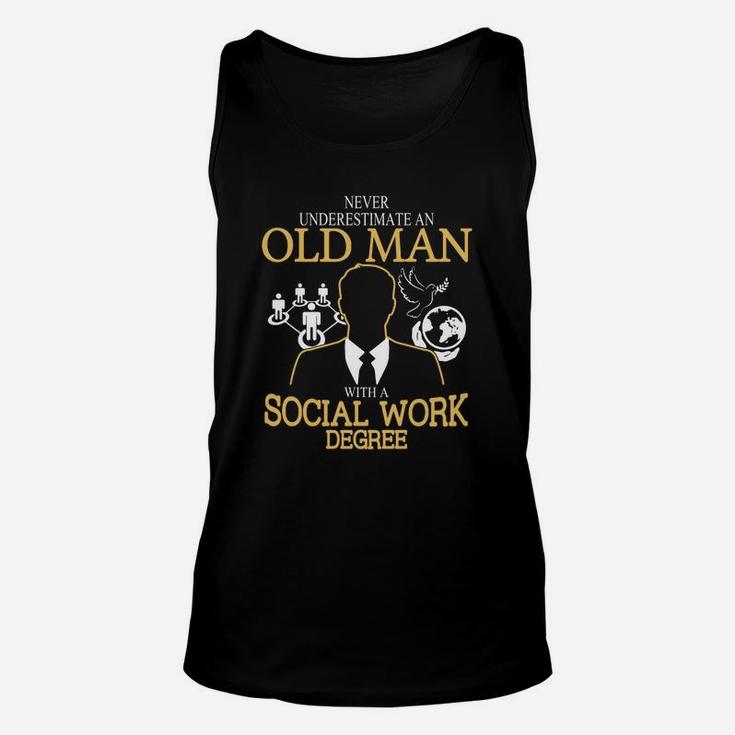 Never Underestimate An Old Man With A Social Work Degree Unisex Tank Top
