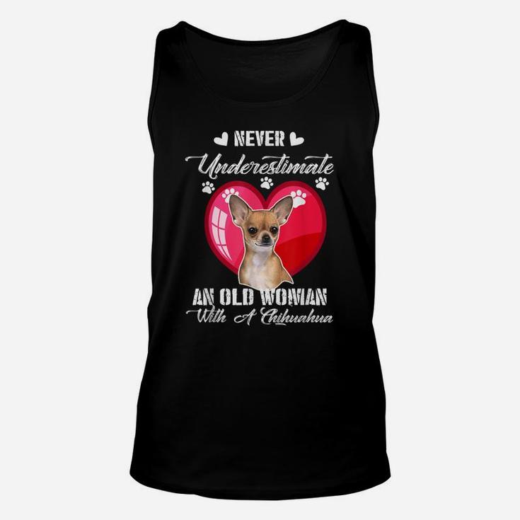 Never Underestimate An Old Woman With A Chihuahua Dog Lover Unisex Tank Top
