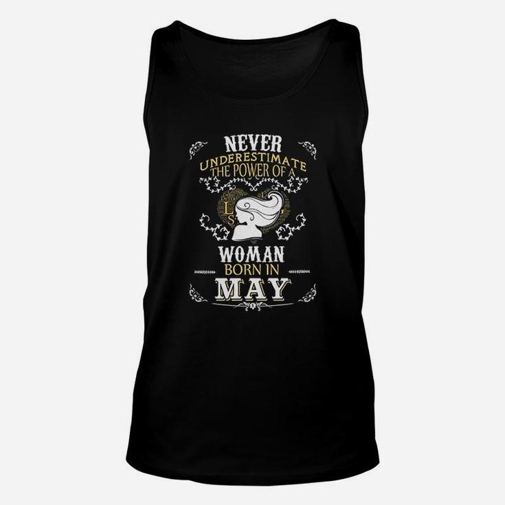 Never Underestimate The Power Of A Woman Born In May Unisex Tank Top