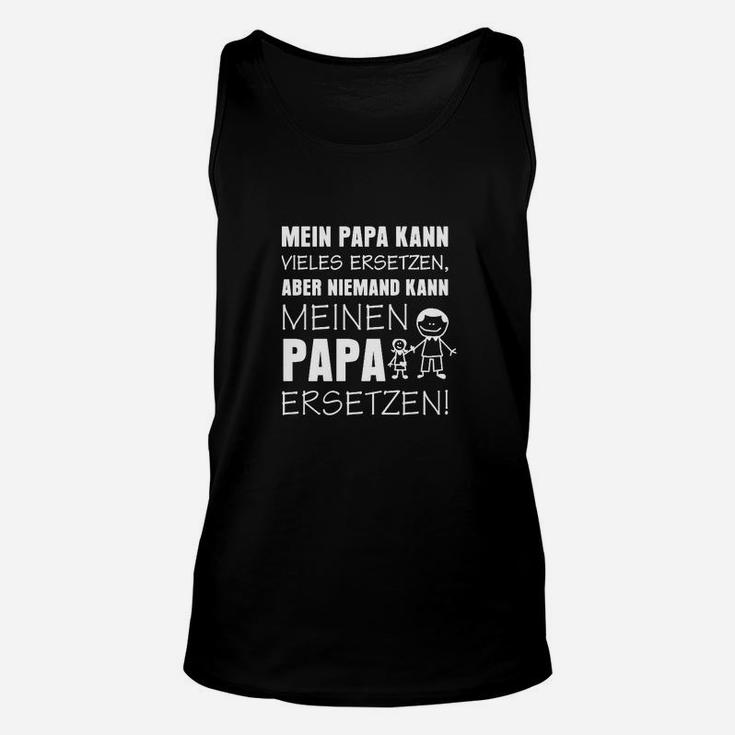 Niemand Kann Meinen Papa Ersetzen TankTop