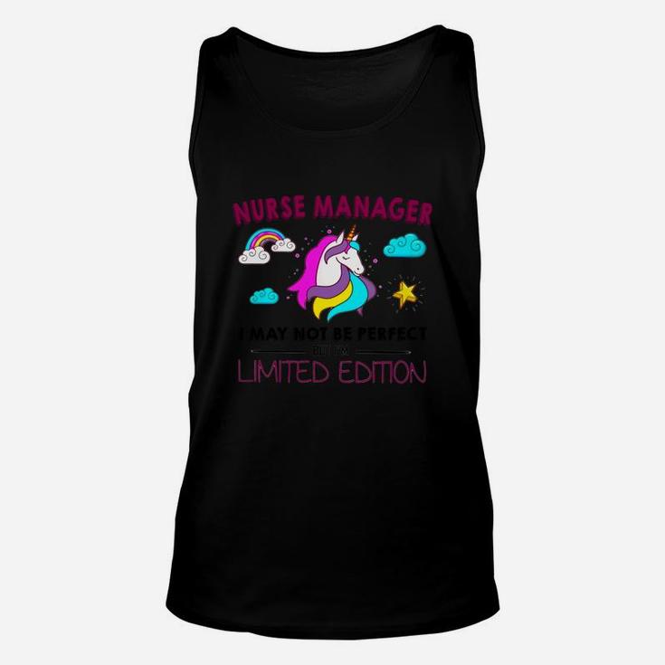 Nurse Manager I May Not Be Perfect But I Am Unique Funny Unicorn Job Title Unisex Tank Top
