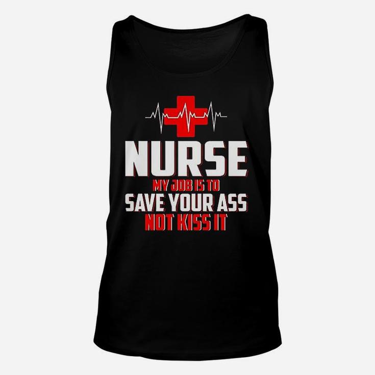 Nurse My Job Is To Save Not Kiss It Unisex Tank Top