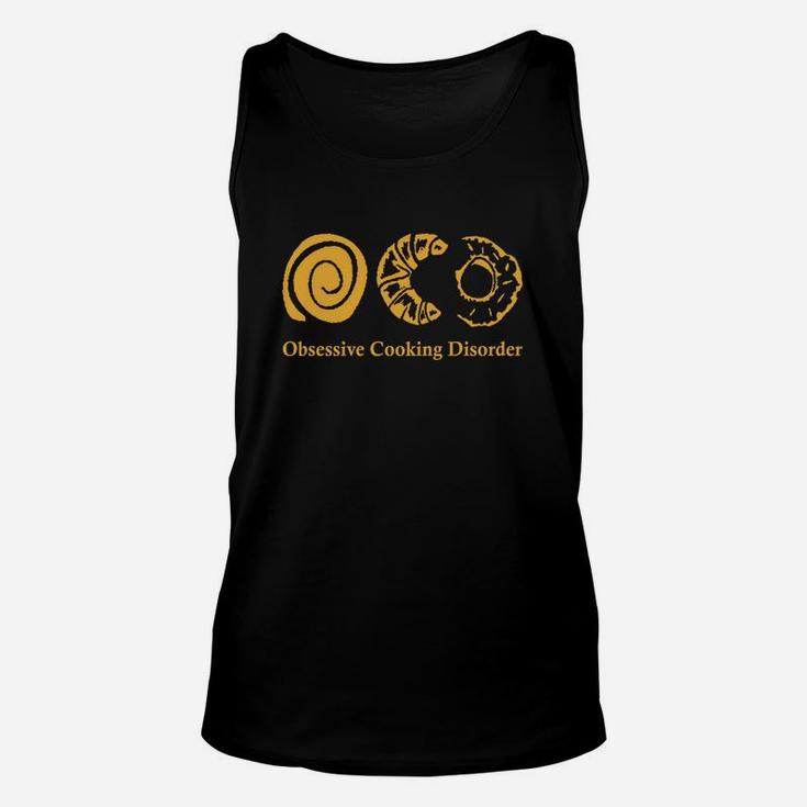 Obsessive Cooking Disorder Funny Graphic Cooking Unisex Tank Top