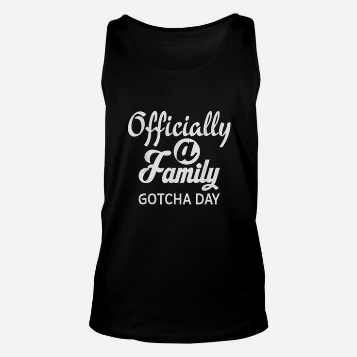 Officially A Family Gotcha Day Adoption Unisex Tank Top