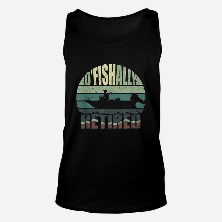 Oficially Retired Funny Fishing Gift For Retirement Unisex Tank Top