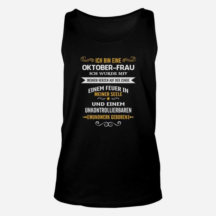 Oktober-Frau Geburtstag Unisex TankTop, Spruch mit Feuerseele & Wortgewand