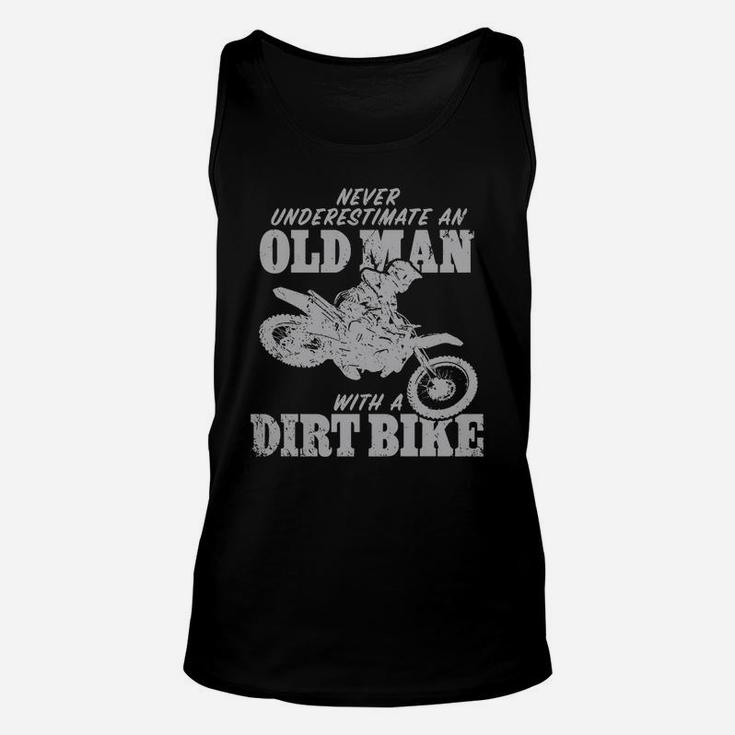 Old Man With A Dirt Bike Tshirt Never Underestimate An Unisex Tank Top