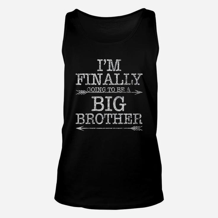 Older Brother Gift I Am Finally Going To Be A Big Brother Unisex Tank Top