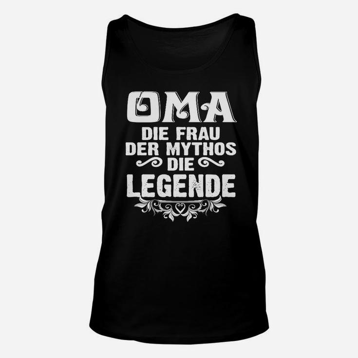 Oma Die Frau Der Mythos Die Legende TankTop