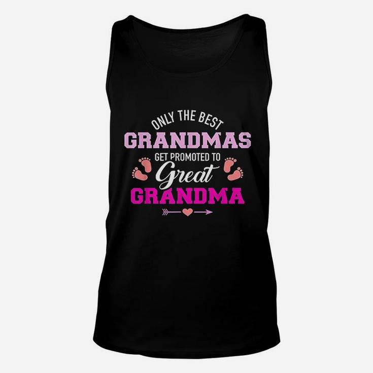 Only The Best Grandmas Get Promoted To Great Grandma Unisex Tank Top