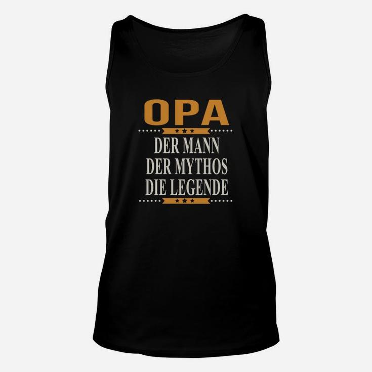 Opa Mann Mythos Legende Unisex TankTop Schwarz, Lustiges Großvater Unisex TankTop