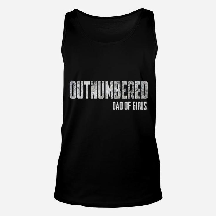 Outnumbered Dad Of Girls Dads Gift Unisex Tank Top