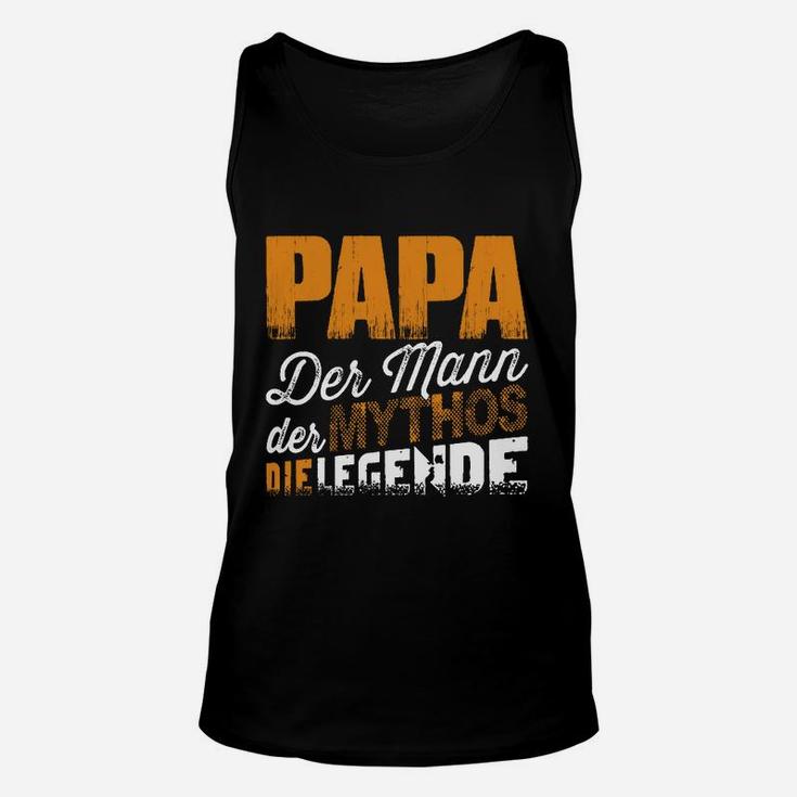 Papa Der Mann- Der Mythos- Die Legende TankTop