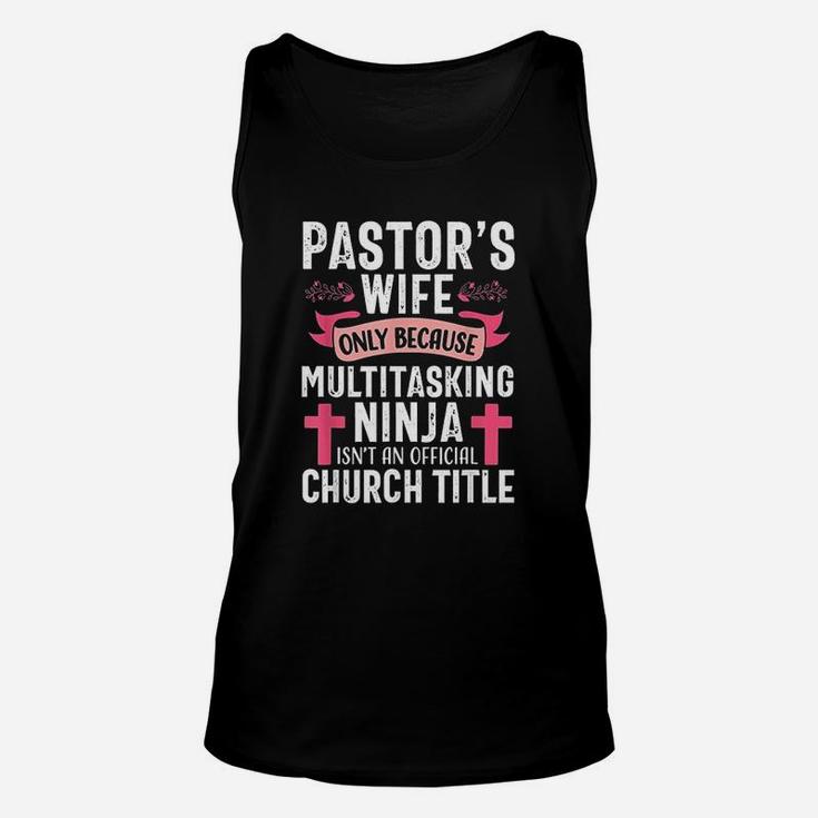 Pastor Wife Funny Ninja Christian Church Appreciation Gift Unisex Tank Top