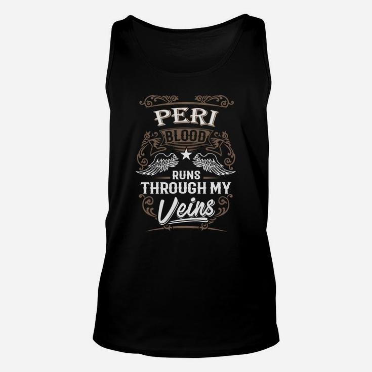 Peri Blood Runs Through My Veins Legend Name Gifts T Shirt Unisex Tank Top