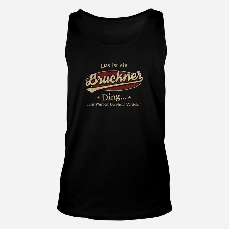 Personalisiertes Bruckner Unisex TankTop, Einzigartiger Spruch für Fans