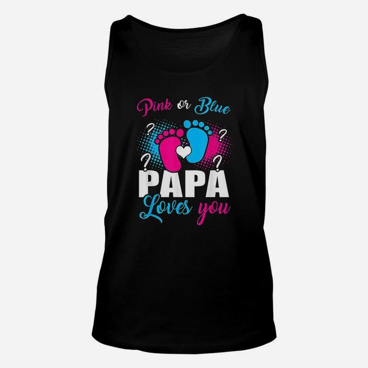 Pink Or Blue Papa Loves You Gender Baby Reveal Party Unisex Tank Top