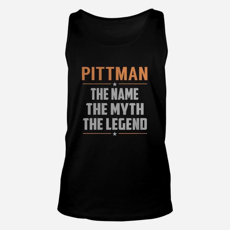 Pittman The Name The Myth The Legend Name Shirts Unisex Tank Top