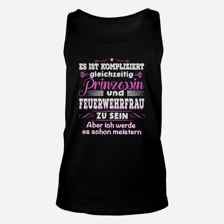 Prinzessin Feuerwehrfrau Unisex TankTop, Spruch für mutige Mädchen