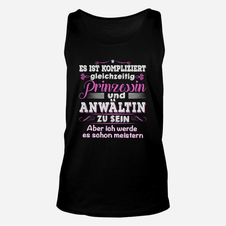 Prinzessin und Anwältin Damen Unisex TankTop, Meisterin des Komplizierten Tee