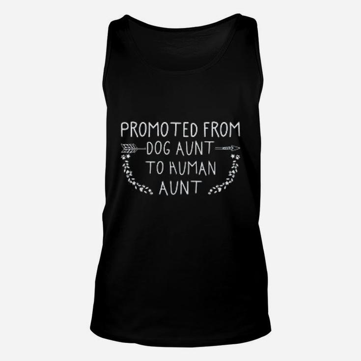 Promoted From Dog Aunt To Human Aunt Gift Aunty Funny Auntie Unisex Tank Top