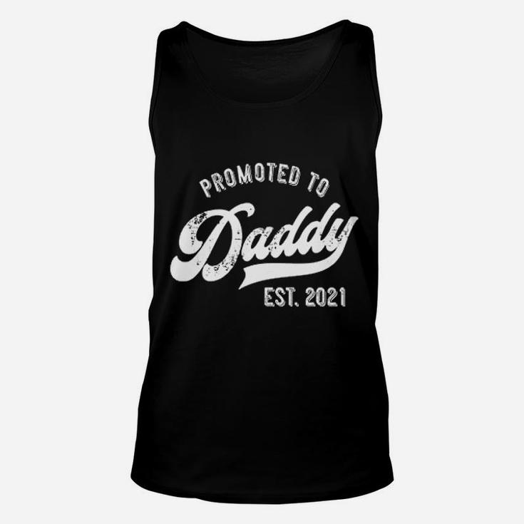 Promoted To Daddy 2021 Funny New Dad Baby Family Unisex Tank Top