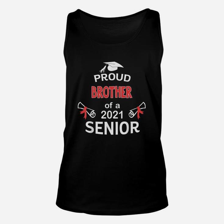 Proud Brother Of A 2021 Senior Graduation 2021 Awesome Family Proud Gift Unisex Tank Top