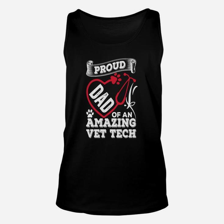 Proud Dad Of An Amazing Vet Tech T-shirt Unisex Tank Top