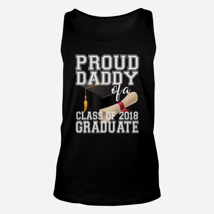 Proud Daddy Class Of 2018 Shirt Graduate Graduation Unisex Tank Top