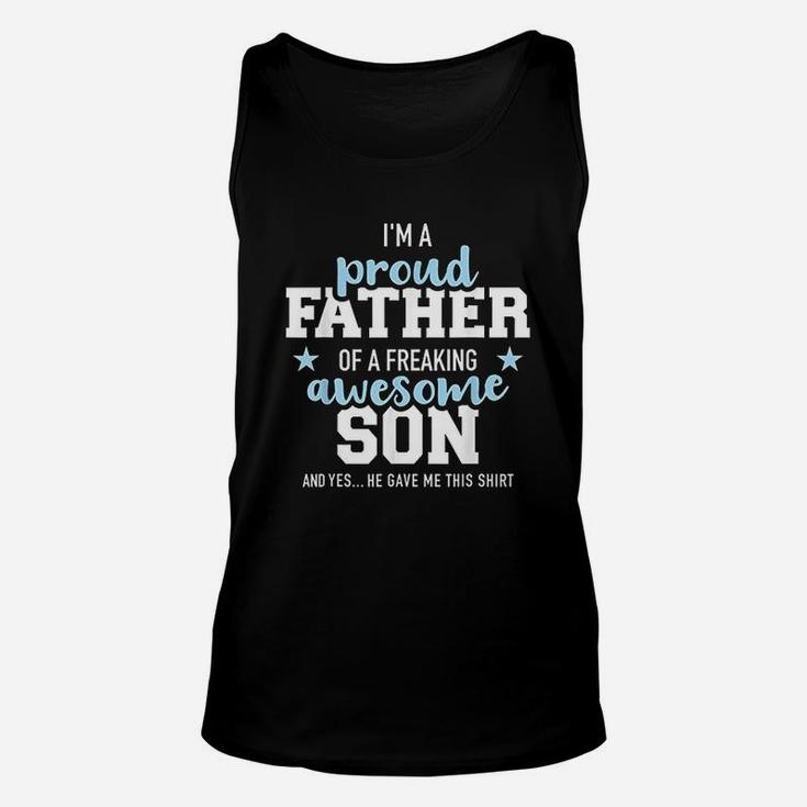 Proud Father Of A Freaking Awesome Son Unisex Tank Top