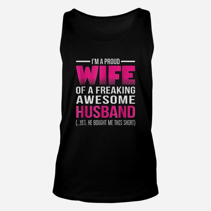 Proud Wife Of A Freaking Awesome Husband Funny Wife Unisex Tank Top