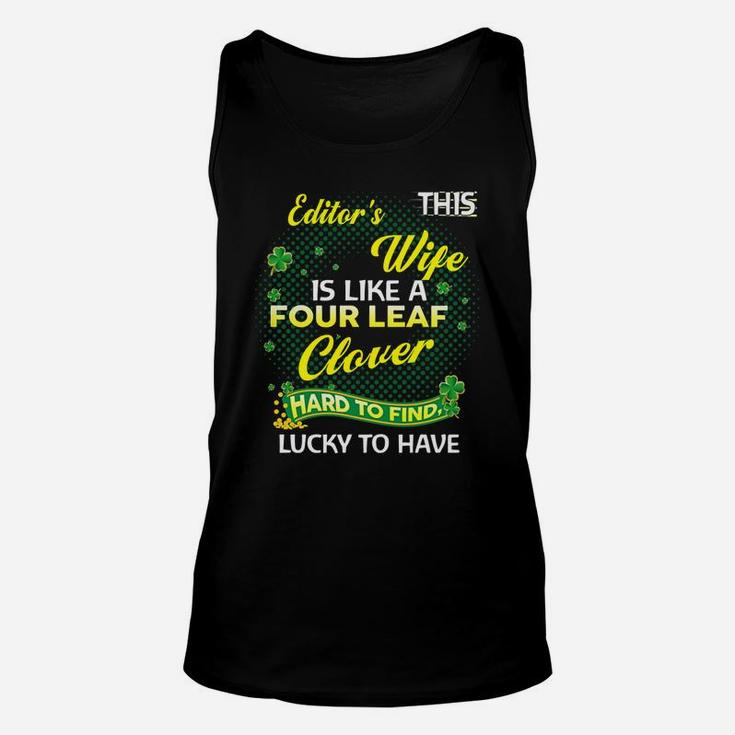 Proud Wife Of This Editor Is Hard To Find Lucky To Have St Patricks Shamrock Funny Husband Gift Unisex Tank Top