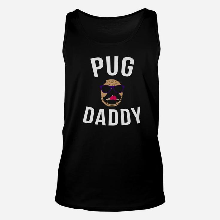 Pug Dad Daddy, best christmas gifts for dad Unisex Tank Top