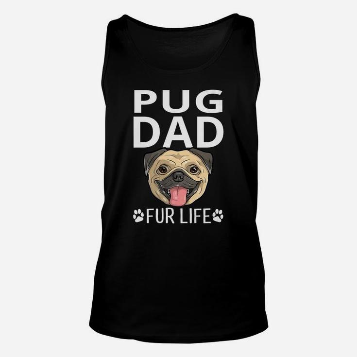 Pug Dad Fur Life Dog Pun Fathers Day Cute Funny Unisex Tank Top