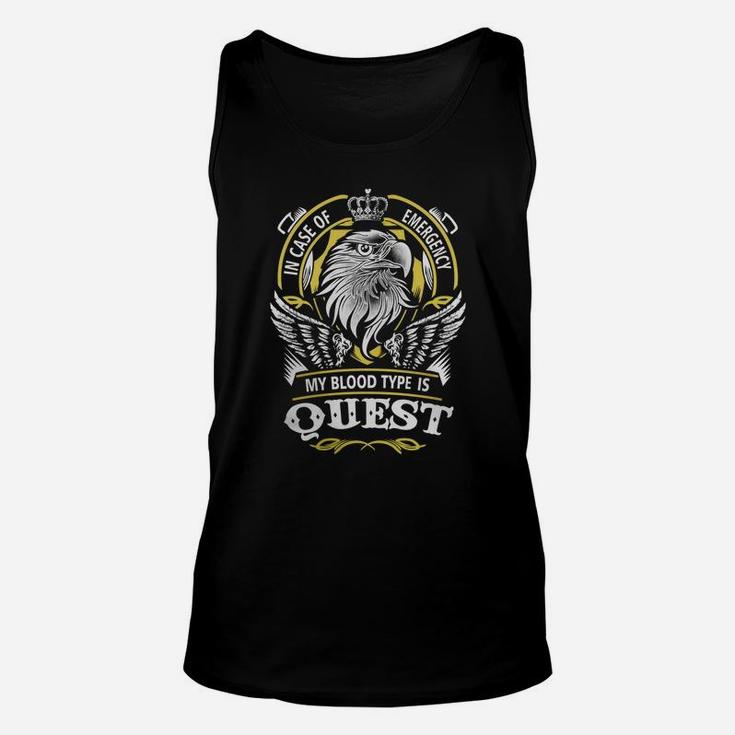 Quest In Case Of Emergency My Blood Type Is Quest -quest T Shirt Quest Hoodie Quest Family Quest Tee Quest Name Quest Lifestyle Quest Shirt Quest Names Unisex Tank Top