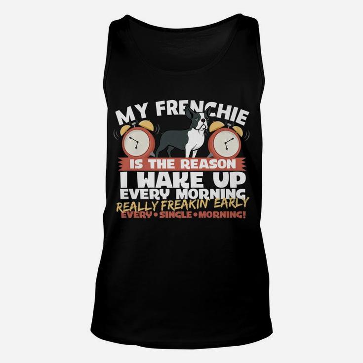 Really Freakin Early Funny French Bulldogs Unisex Tank Top