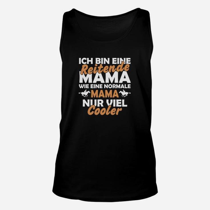 Reitende Mama Unisex TankTop - coole Mode für Pferdeliebhaberinnen