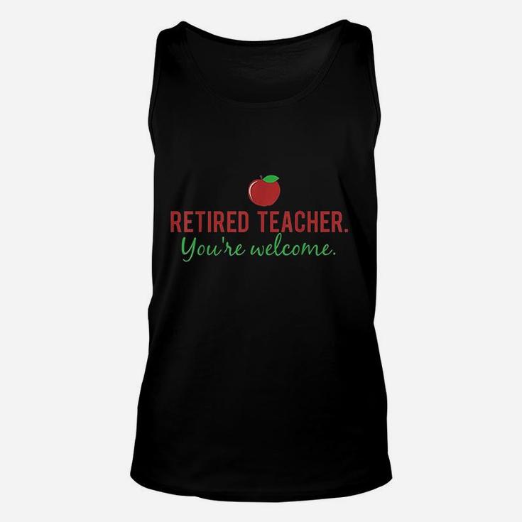 Retired Teacher You Are Welcome Unisex Tank Top