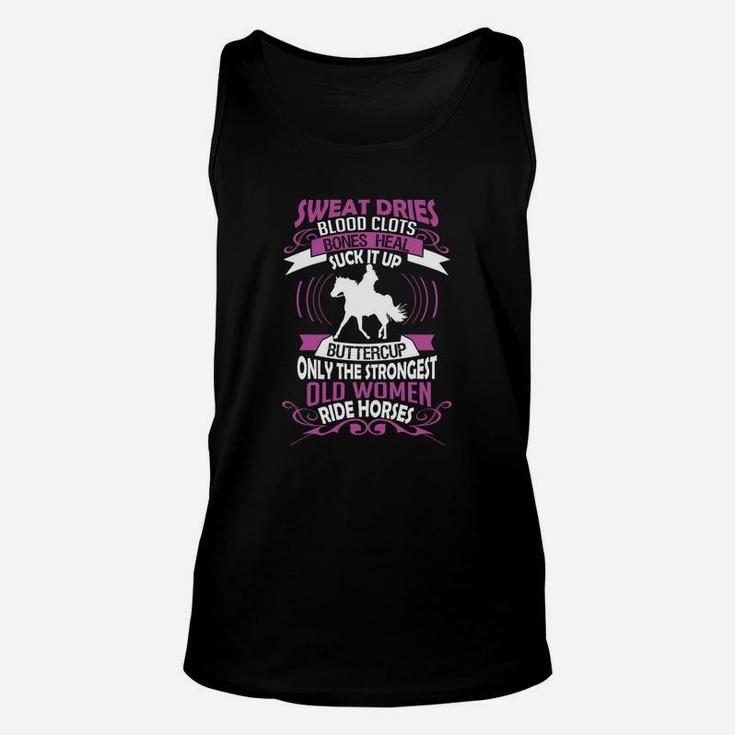 Ride Horse - The Strongest Old Woman Ride Horses T-shirt Unisex Tank Top