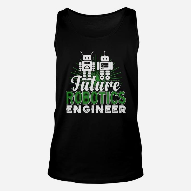 Robotics Engineer Shirt - Future Robotics Engineer Tshirt Unisex Tank Top