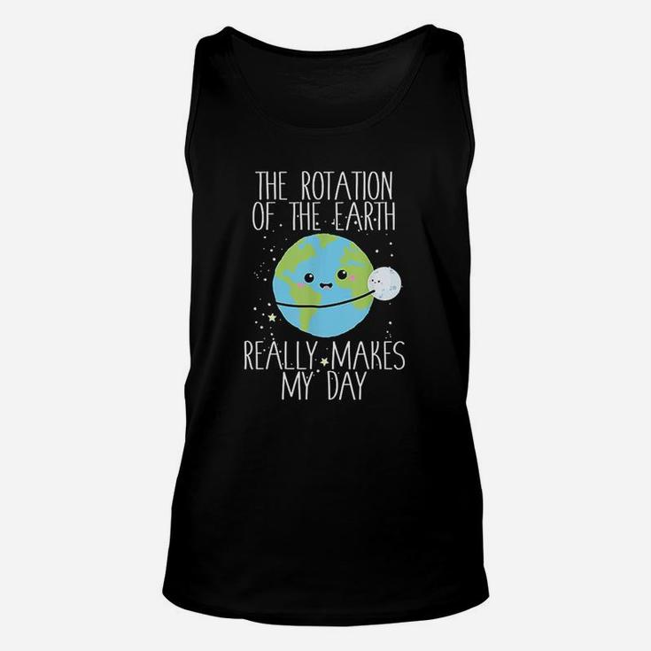 Rotation Of The Earth Day Funny Science Teacher Gift Unisex Tank Top