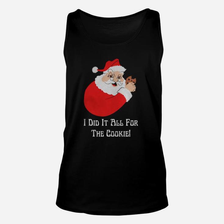 Santa I Did It All For The Cookie Shirt, Hoodie, Sweater, Longsleeve Tee Unisex Tank Top