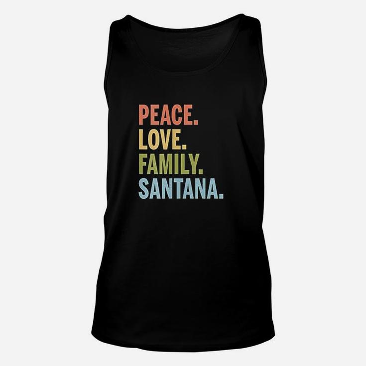 Santana Last Name Peace Love Family Matching Unisex Tank Top