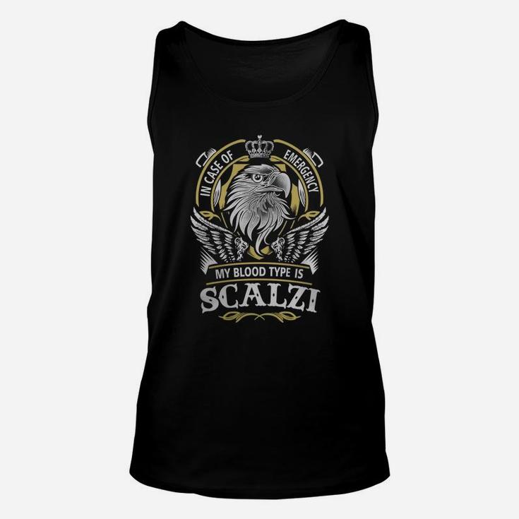 Scalzi In Case Of Emergency My Blood Type Is Scalzi -scalzi T Shirt Scalzi Hoodie Scalzi Family Scalzi Tee Scalzi Name Scalzi Lifestyle Scalzi Shirt Scalzi Names Unisex Tank Top