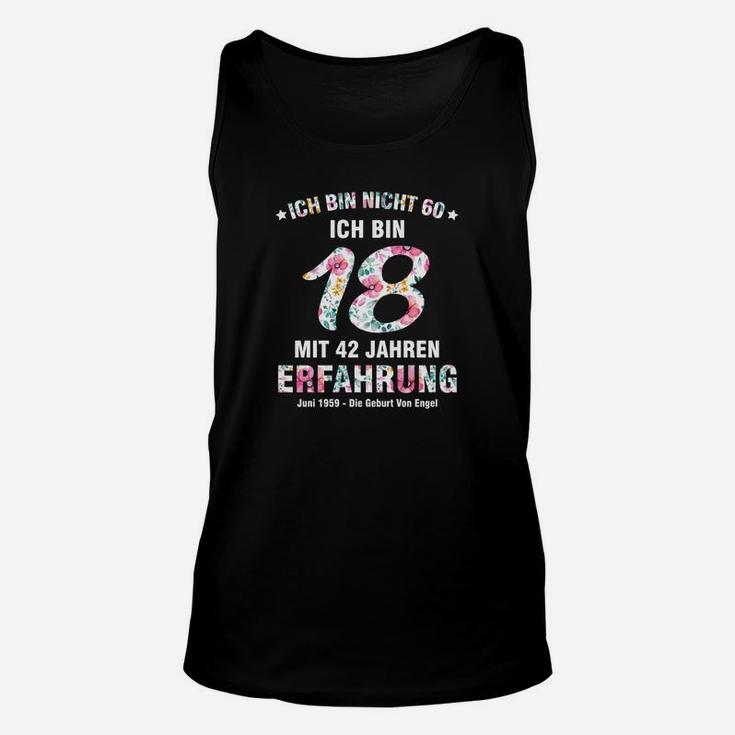 Schwarzes Geburtstags-Unisex TankTop Nicht 60, sondern 18 mit 42 Jahren Erfahrung