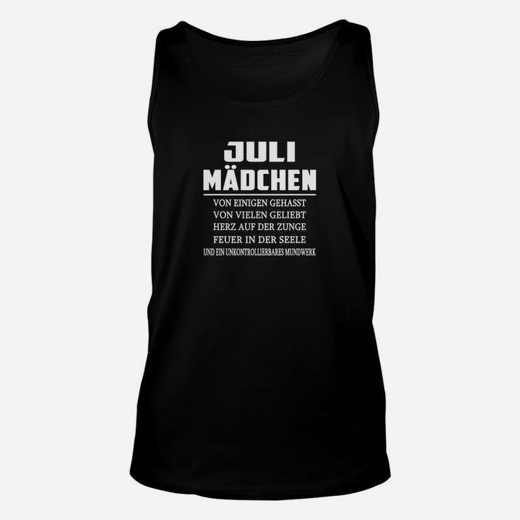 Schwarzes Juli Mädchen Unisex TankTop, Spruch für Juli-Geborene